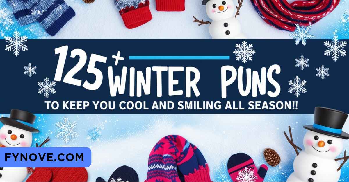 125+ Winter Puns to Keep You Cool and Smiling All Season!